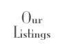 Our Listings
